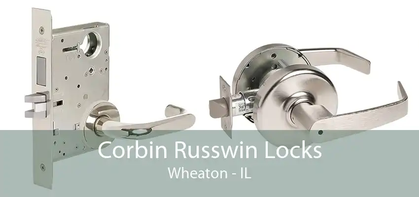 Corbin Russwin Locks Wheaton - IL